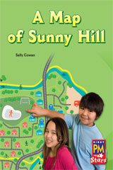 Individual Student Edition Green (Levels 12-14) A Map of Sunny Hill