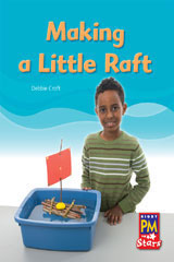 Individual Student Edition Yellow (Levels 6-8) Making a Little Raft