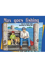 Individual Student Edition Yellow (Levels 6-8) Max Goes Fishing
