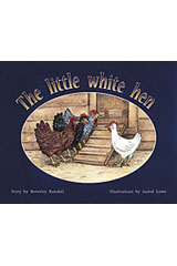 Individual Student Edition Yellow (Levels 6-8) The Little White Hen