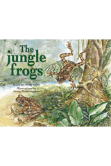 Individual Student Edition Green (Levels 12-14) The Jungle Frogs