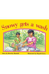 Individual Student Edition Yellow (Levels 6-8) Snowy Gets a Wash