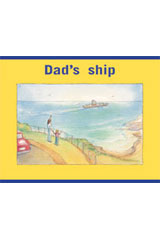 Individual Student Edition Magenta (Levels 2-3) Dad's ship