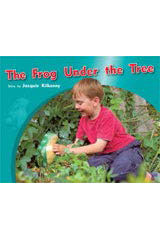 <em>Individual</em> <em>Student</em> <em>Edition</em> <em>Green</em> (<em>Levels</em> <em>12</em>-<em>14</em>) The Frog Under the Tree